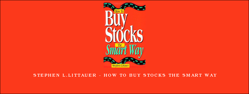 Stephen L.Littauer – How to Buy Stocks the Smart Way