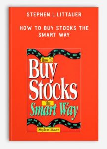 Stephen L.Littauer - How to Buy Stocks the Smart Way