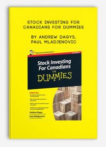 Stock Investing for Canadians for Dummies by Andrew Dagys, Paul Mladjenovic