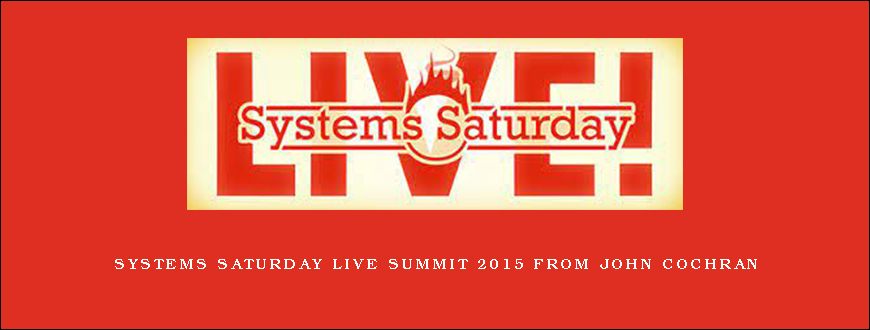 Systems Saturday Live Summit 2015 from John Cochran