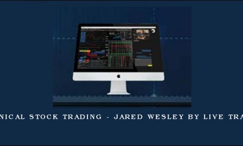 Technical Stock Trading – Jared Wesley by Live Traders