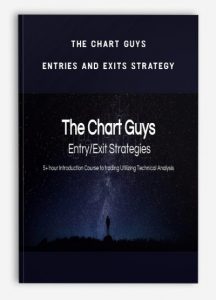 The Chart Guys - Entries and Exits Strategy