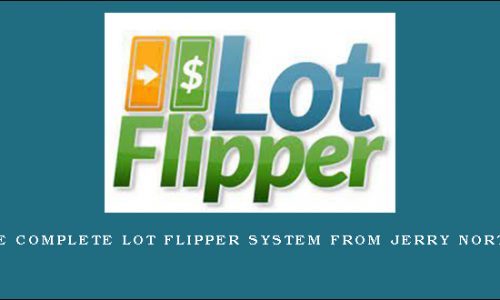 The Complete Lot Flipper System from Jerry Norton