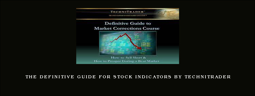 The Definitive Guide for Stock Indicators by TechniTrader