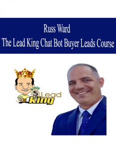 The Lead King Chat Bot Buyer Leads Course