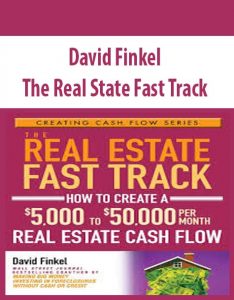 The Real State Fast Track by David Finkel