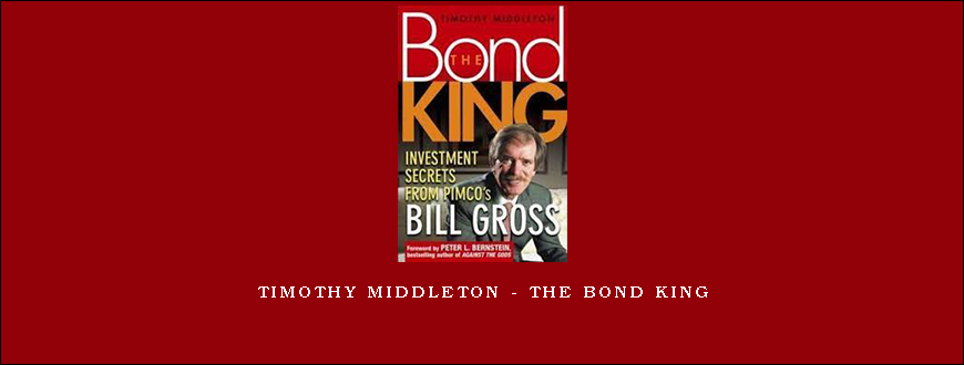 Timothy Middleton - The Bond King