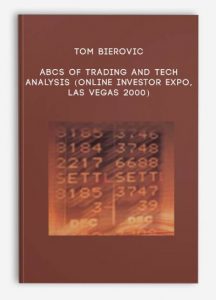 Tom Bierovic - ABCs of Trading and Tech Analysis (Online Investor Expo, Las Vegas 2000)
