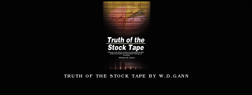 Truth of the Stock Tape by W.D.Gann