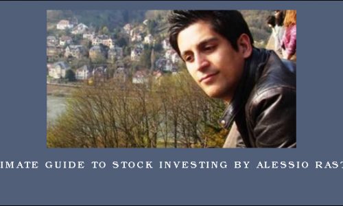 Ultimate Guide to Stock Investing by Alessio Rastani