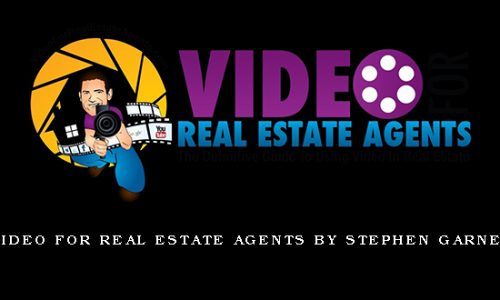 Video For Real Estate Agents by Stephen Garner