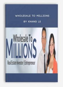 Wholesale to Millions by Khang Le