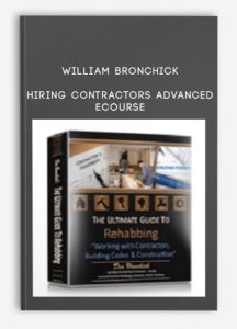 William Bronchick - Hiring Contractors Advanced eCourse