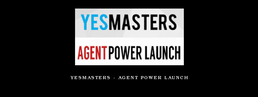 YesMasters - Agent Power Launch