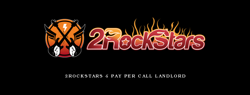 2RockStars – Pay Per Call Landlord