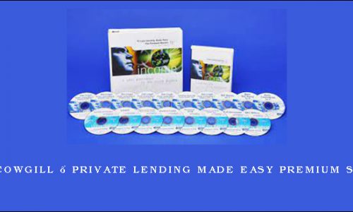 Alan Cowgill – Private Lending Made Easy Premium System