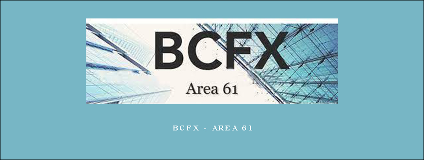 BCFX – Area 61