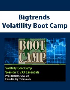 Bigtrends – Volatility Boot Camp