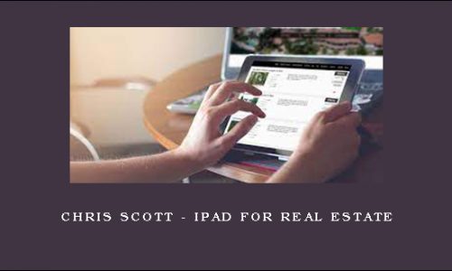 Chris Scott – iPad for Real Estate