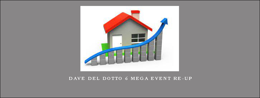 Dave Del Dotto – Mega Event Re-Up