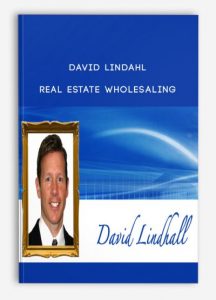 David Lindahl – Real Estate Wholesaling