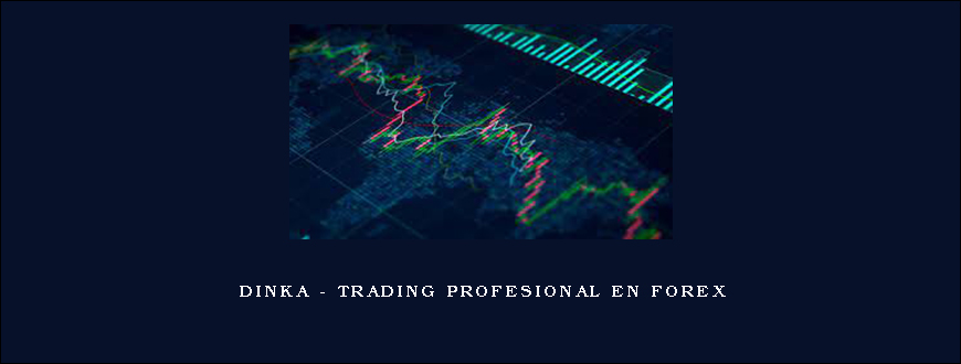 Dinka – Trading Profesional en Forex