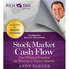 The Stock Market Cash Flow: Four Pillars of Investing for Thriving in Today’s Markets by Andy Tanner