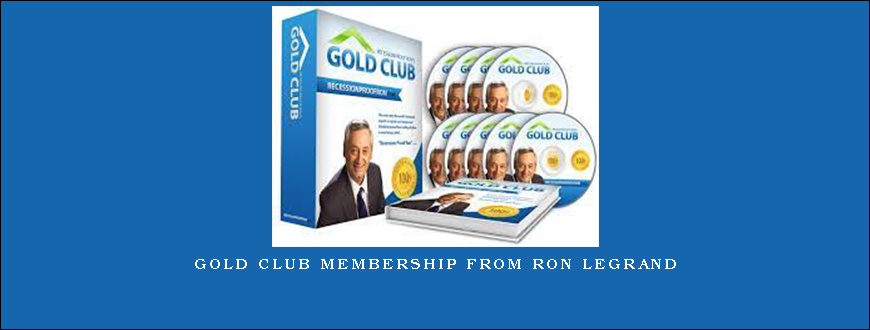 Gold Club Membership from Ron LeGrand