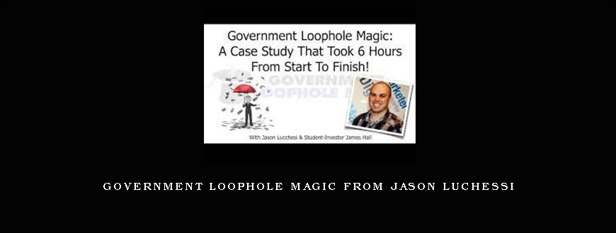 Government Loophole Magic from Jason Luchessi