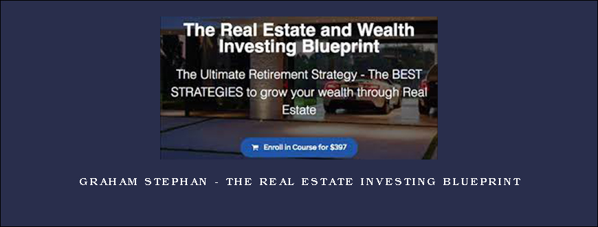 Graham Stephan – The Real Estate Investing Blueprint