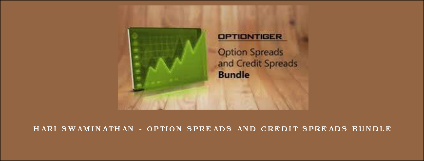 Hari Swaminathan - Option Spreads and Credit Spreads Bundle