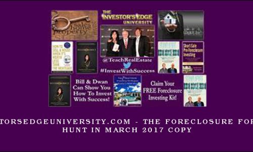 Investorsedgeuniversity.com – The Foreclosure Fortune Hunt in March 2017 Copy