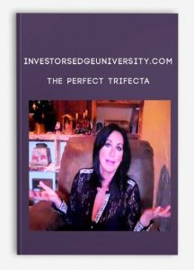 Investorsedgeuniversity.com – The Perfect Trifecta