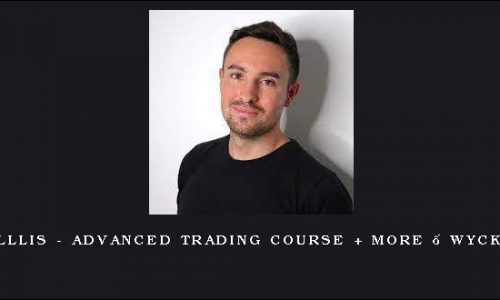 Jack Corselllis – Advanced trading course + More – Wyckoff Method