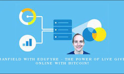 Jerry Banfield with EDUfyre – The Power of Live Giveaways Online with Bitcoin!