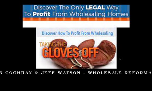 John Cochran & Jeff Watson – Wholesale Reformation