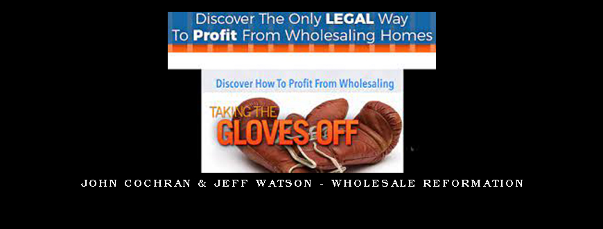 John Cochran & Jeff Watson – Wholesale Reformation