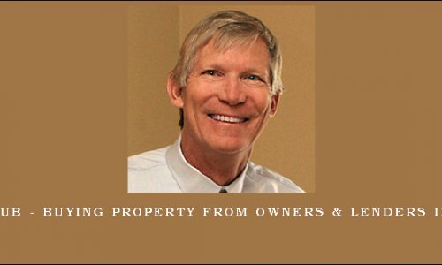 John Schaub – Buying Property From Owners & Lenders in Distress