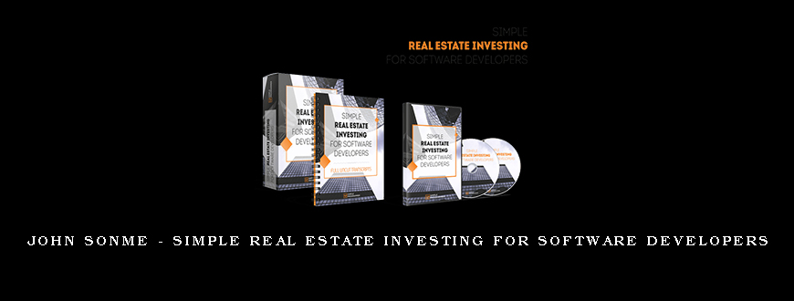 John Sonme - Simple Real Estate Investing for Software Developers