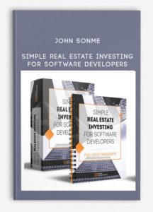 John Sonme - Simple Real Estate Investing for Software Developers