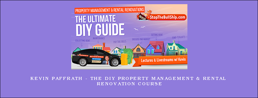 Kevin Paffrath – The DIY Property Management & Rental Renovation Course