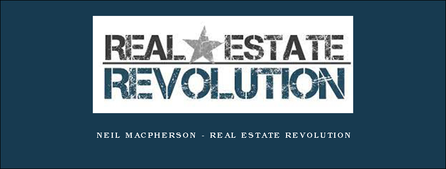 Neil Macpherson – Real Estate Revolution