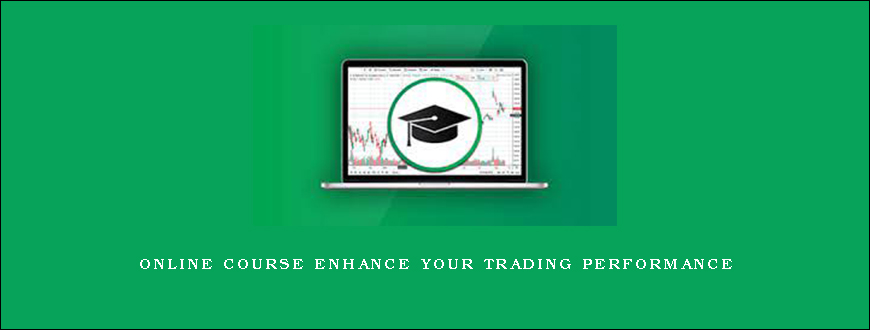 Online Course Enhance your trading performance