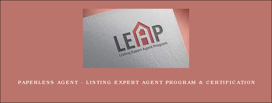 Paperless Agent – LISTING EXPERT Agent Program & Certification