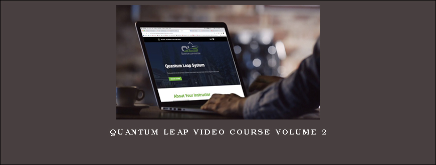 Quantum Leap Video Course Volume 2