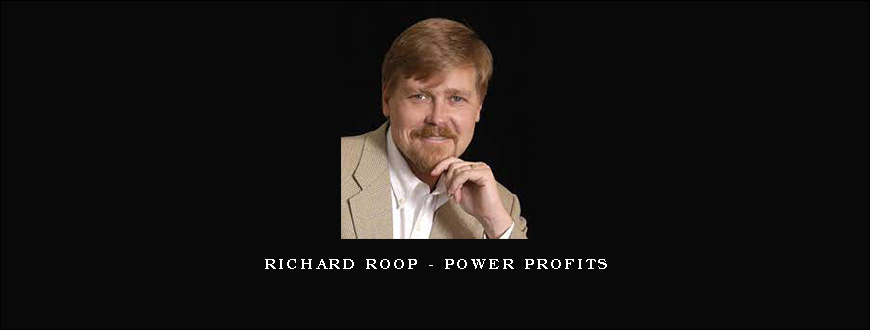 Richard Roop – Power Profits