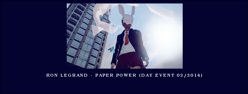 Ron Legrand - Paper Power (Day Event 02 2014)