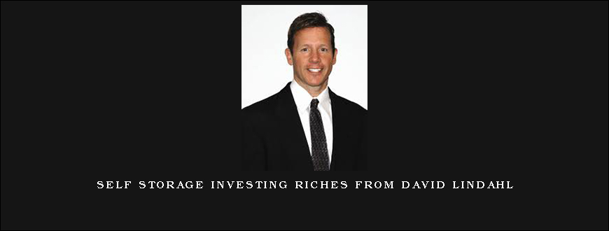 Self Storage Investing Riches from David Lindahl