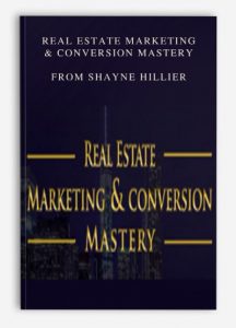 Shayne Hillier – Real Estate Marketing and Conversion Mastery