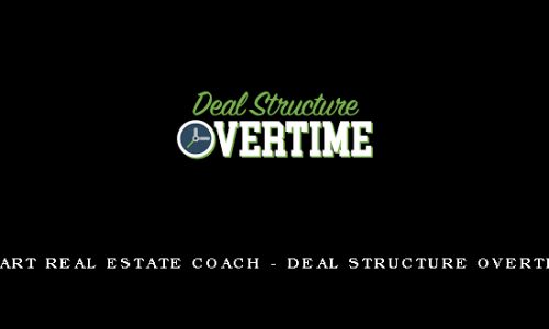 Smart Real Estate Coach – Deal Structure Overtime